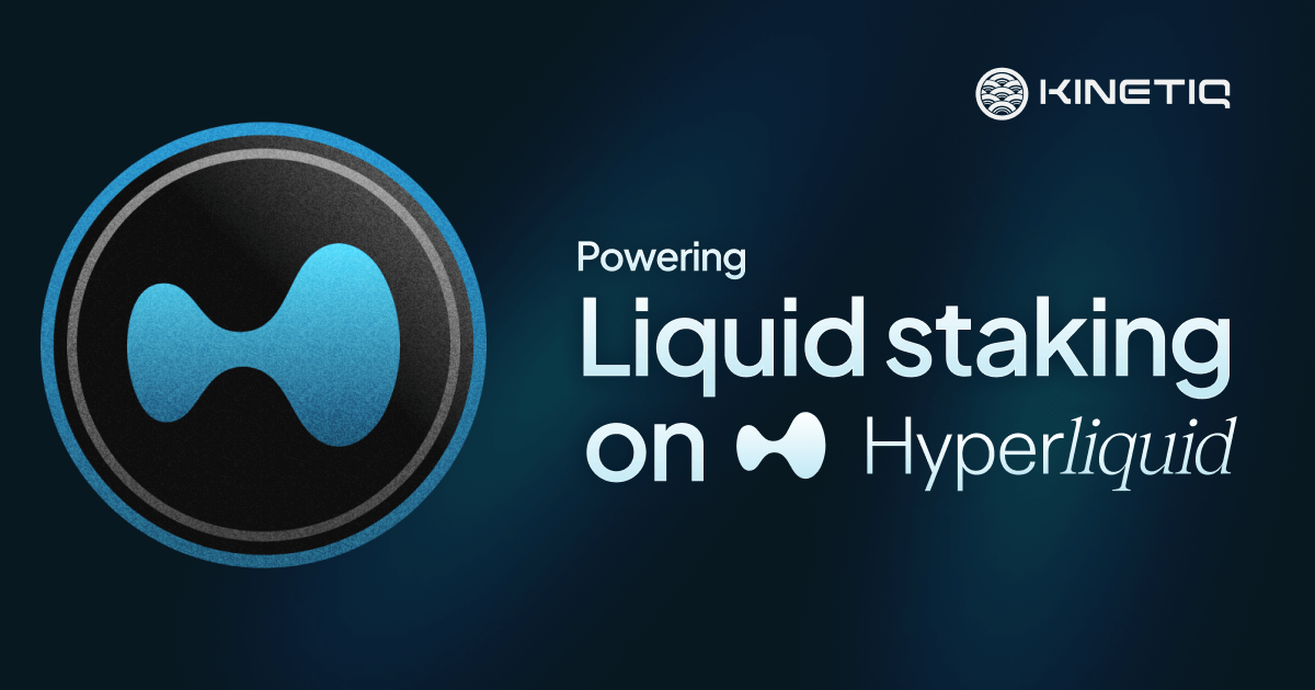 Kinetiq liquid staking on Hyperliquid